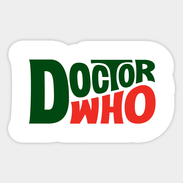 Dew the Who! Sticker by lonepigeon